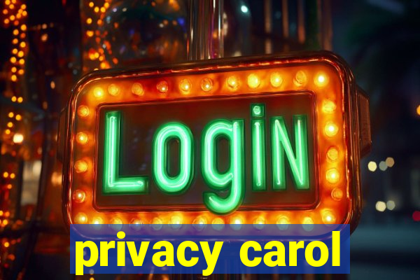 privacy carol